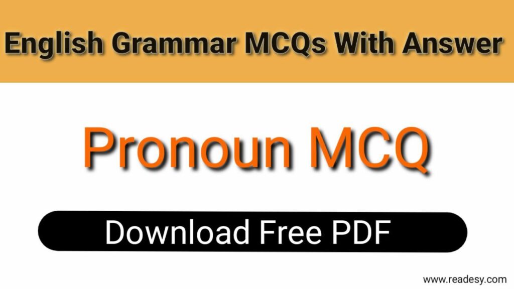 Pronoun MCQ [ Download Free PDF ] : Objective Question Answer